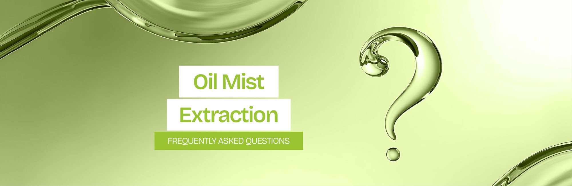 FAQ Oil mist extraction systems